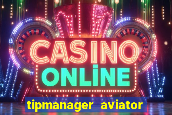 tipmanager aviator aposta 1